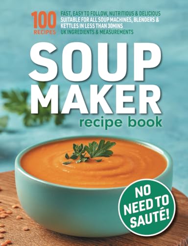 Soup Maker Recipe Book