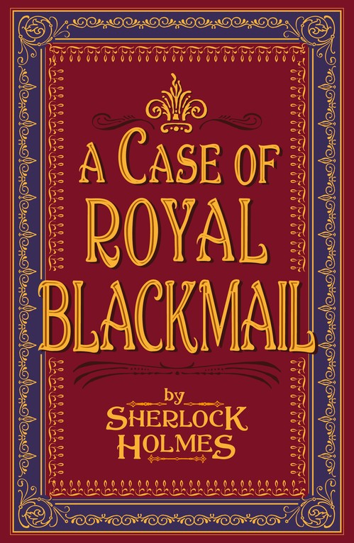 A Case of Royal Blackmail