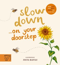 Slow Down Discover Nature on Your Doorstep
