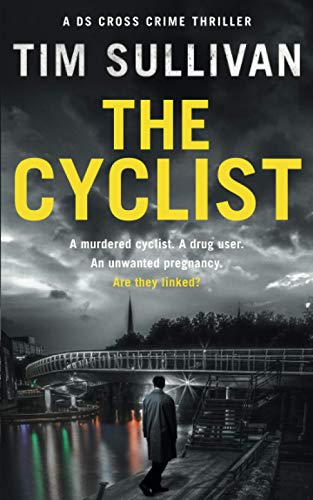 The Cyclist: A DS Cross mystery