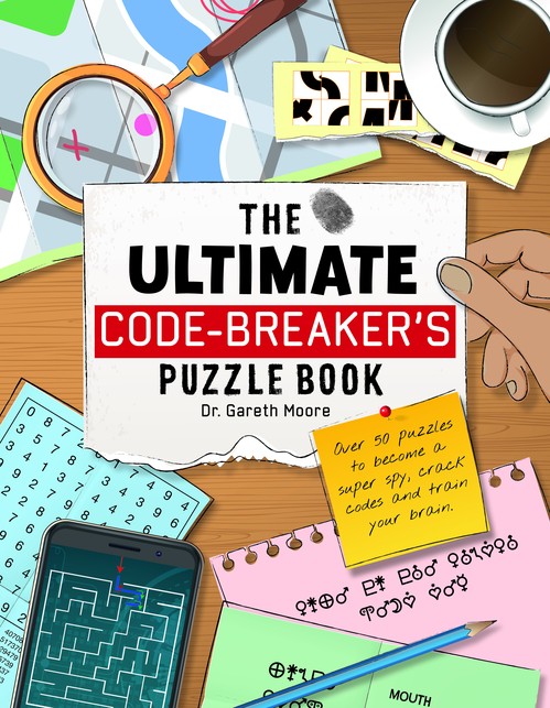 The Ultimate Code Breaker's Puzzle Book