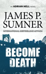 Become Death: A Thriller