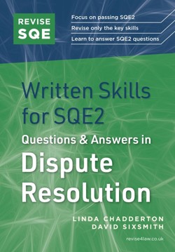 Revise SQE Written Skills for SQE2: Questions & Answers in Dispute Resolution