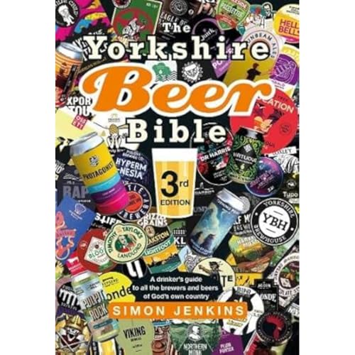The Yorkshire Beer Bible third edition