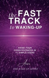 The Fast-Track to Waking Up