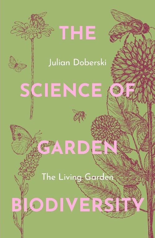 The The Science of Garden Biodiversity