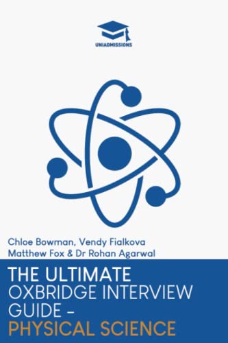 The Ultimate Oxbridge Interview Guide: Physical Science