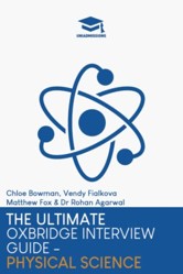 The Ultimate Oxbridge Interview Guide: Physical Science