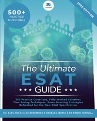 Ultimate ESAT Guide,The:500 Original ESAT Practice Questions, Fully Wo
