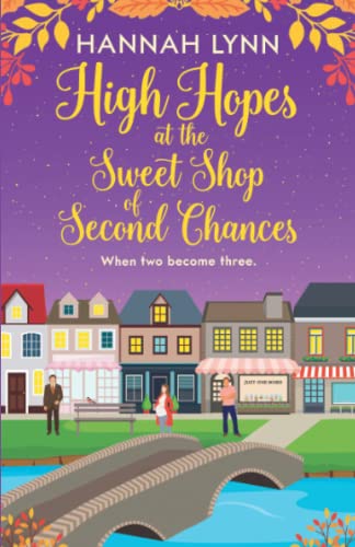 High Hopes at the Sweet Shop of Second Chances (The Holly Berry Sweet Shop Series)
