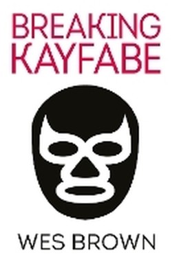Breaking Kayfabe