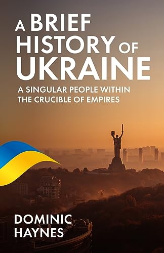 A Brief History of Ukraine