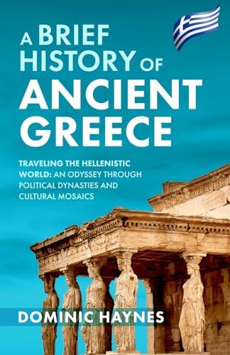 A Brief History of Ancient Greece