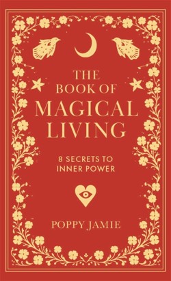 The Book of Magical Living