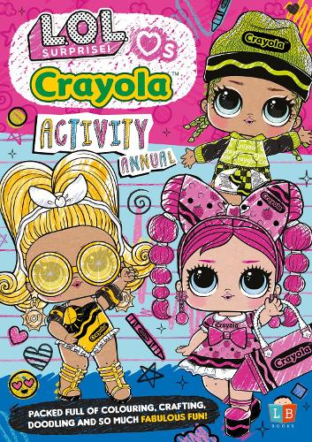 LOL & Crayola Official Activity Annual SS24