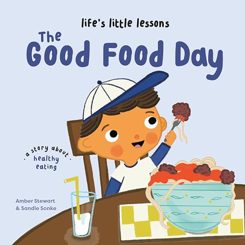 Life s Little Lessons: The Good Food Day