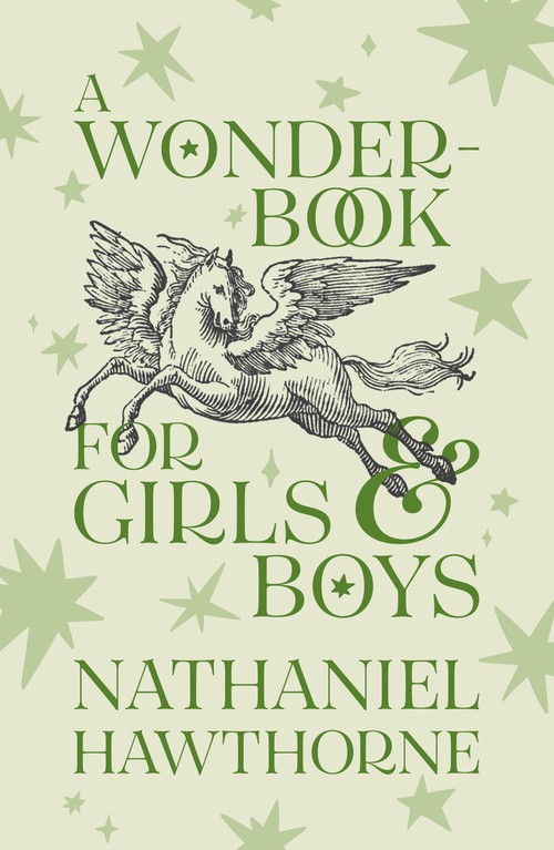 A Wonder-Book for Girls and Boys