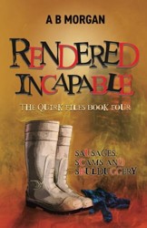Rendered Incapable