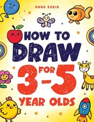 How to Draw for 3-5 Year Olds