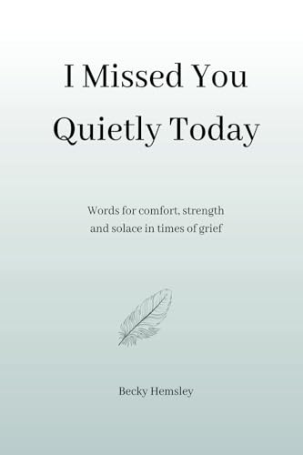 I Missed You Quietly Today