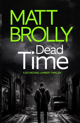 Dead Time: (DCI Michael Lambert crime series, book 4)