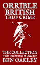 Orrible British True Crime Books 1 to 5