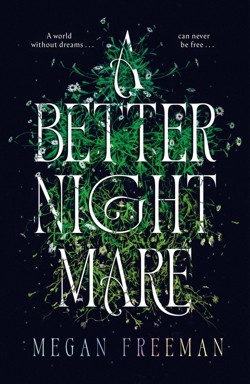A A Better Nightmare
