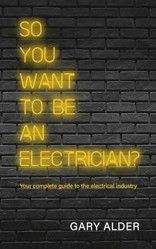 So You Want to be an Electrician?