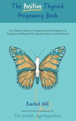 The Positive Thyroid Pregnancy Book