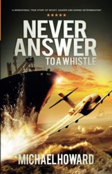 Never Answer To A Whistle