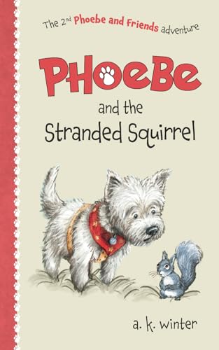 Phoebe and the Stranded Squirrel