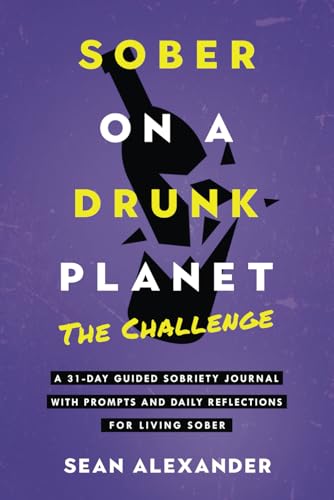 Sober On A Drunk Planet