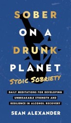 Sober On A Drunk Planet