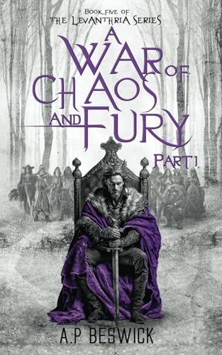 A War Of Chaos And Fury - Part 1