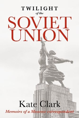 Twilight of the Soviet Union