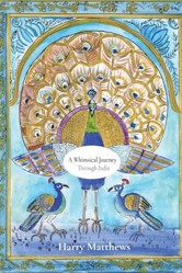 A Whimsical Journey Through India
