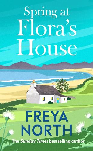 SPRING AT FLORA'S HOUSE