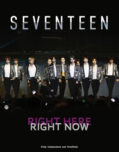 Seventeen: Right here, Right now