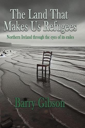 The Land That Makes Us Refugees