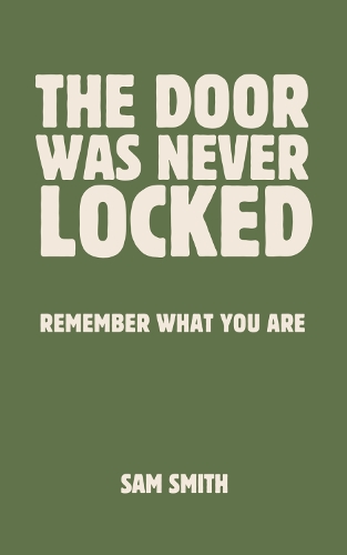 The Door Was Never Locked
