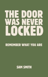 The Door Was Never Locked