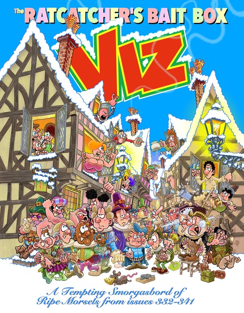 Viz Magazine - Viz Annual 2027: The Ratcatcher's Bait Box: A Tempting Smorgasbord of Ripe Morsels from issues 332-341
