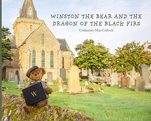Winston the Bear and the Dragon of the Black Firs
