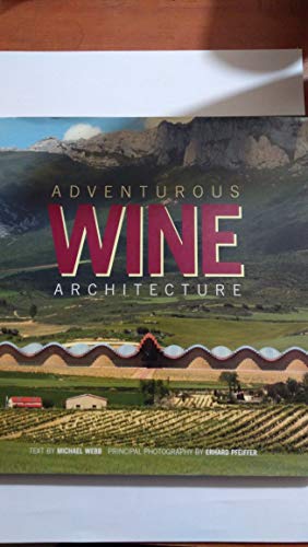 Adventures Wine Architecture