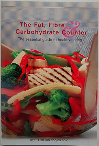 The Fat, Fibre and Carbohydrate Counter