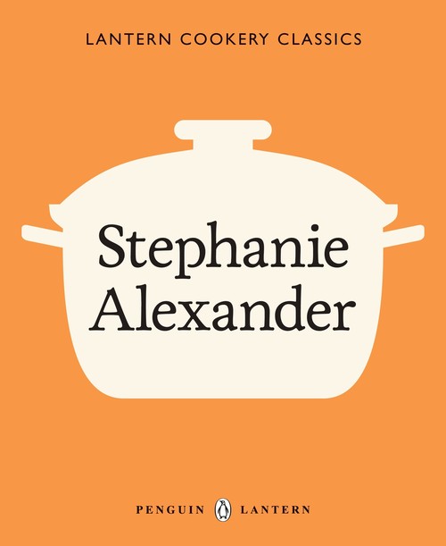 Lantern Cookery Classics - Stephanie Alexander