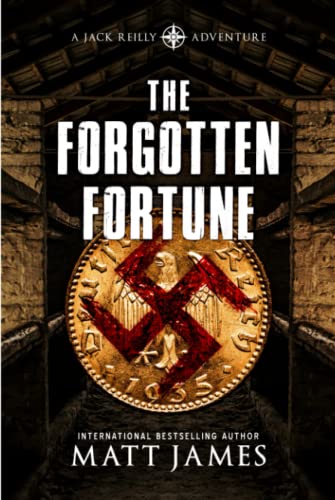 The Forgotten Fortune: The Jack Reilly Adventures