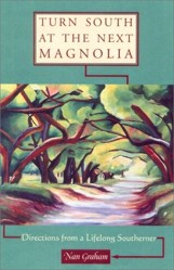 Turn South at the Next Magnolia