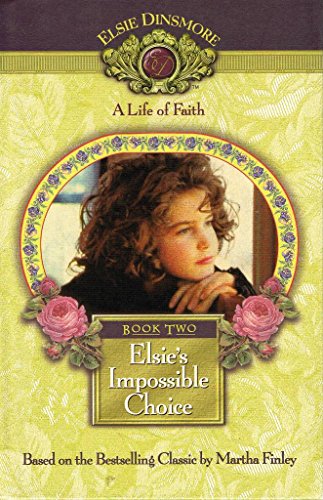 Elsie's Impossible Choice