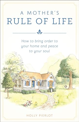 A Mother's Rule of Life